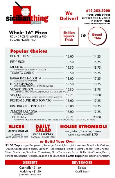 Popular Choicesor Build Your Own $1.50 Toppings: Pepperoni, Sausage, S
