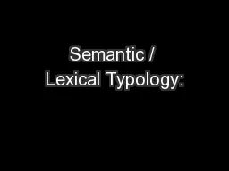 Semantic / Lexical Typology: