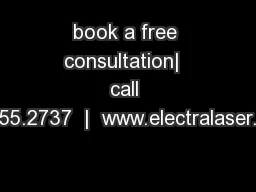 book a free consultation|  call 604.255.2737  |  www.electralaser.com