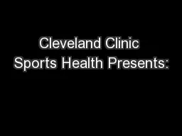 Cleveland Clinic Sports Health Presents: