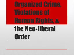Organized Crime, Violations of Human Rights, & the Neo-