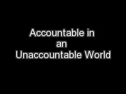 Accountable in an Unaccountable World