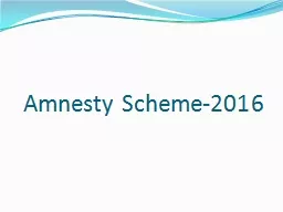 Amnesty Scheme-2016