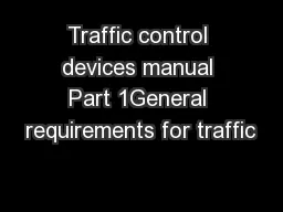 Traffic control devices manual Part 1General requirements for traffic