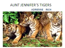 AUNT JENNIFER’S TIGERS