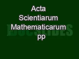 Acta Scientiarum Mathematicarum   pp