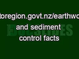 www.waikatoregion.govt.nz/earthworkserosion and sediment control facts