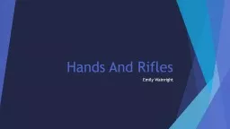 Hands And Rifles
