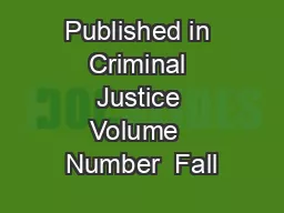 Published in Criminal Justice Volume  Number  Fall