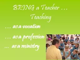 BEING a Teacher …