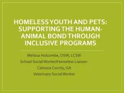 Homeless Youth and Pets: Supporting the Human-Animal Bond T