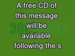 A free CD of this message will be available following the s