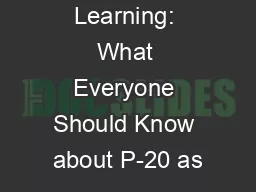 Unbridled Learning: What Everyone Should Know about P-20 as