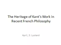 The Heritage of Kant’s Work in Recent French Philosophy