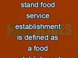 CONCESSION STAND FOOD SERVICE ESTABLISHMENT DEFINITION A concession stand food service