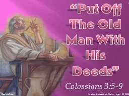 “Put Off The Old Man With His Deeds”