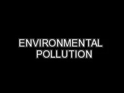ENVIRONMENTAL  POLLUTION