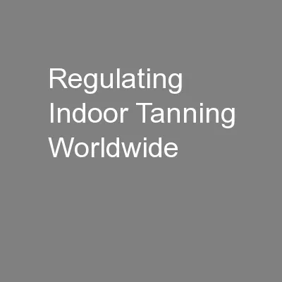 Regulating Indoor Tanning Worldwide