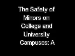 The Safety of Minors on College and University Campuses: A