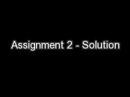 Assignment 2 - Solution