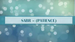 SABR – (PATIENCE)