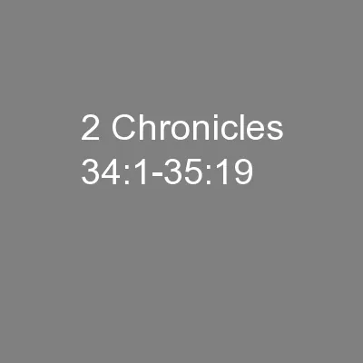 2 Chronicles 34:1-35:19