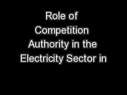 Role of Competition Authority in the Electricity Sector in