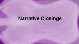 Narrative Closings
