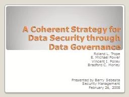 A Coherent Strategy for Data Security through Data Governan