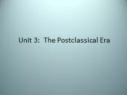 Unit 3:  The Postclassical Era