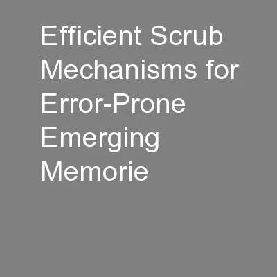 Efficient Scrub Mechanisms for Error-Prone Emerging Memorie