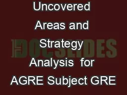 Uncovered Areas and Strategy Analysis  for AGRE Subject GRE