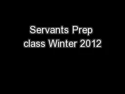 Servants Prep class Winter 2012