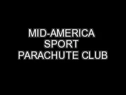 MID-AMERICA SPORT PARACHUTE CLUB