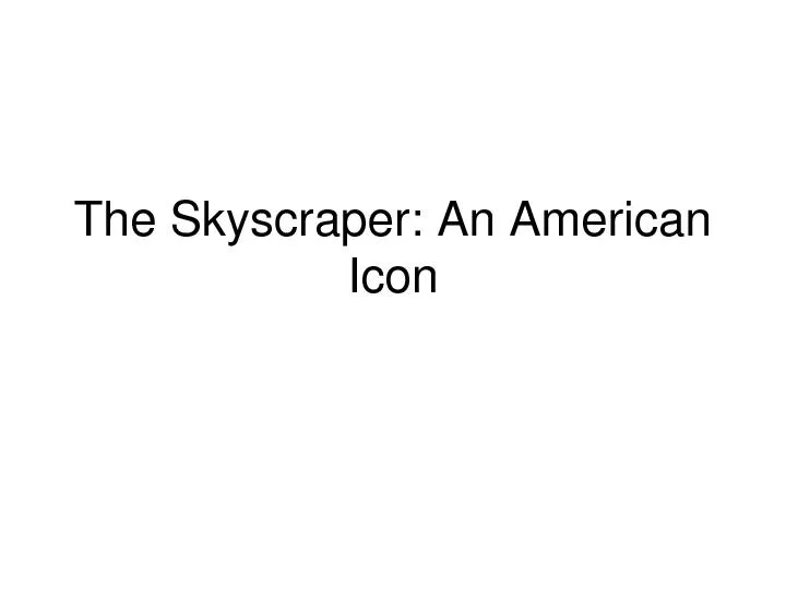 The Skyscraper: An American