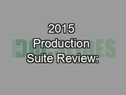 2015 Production Suite Review:
