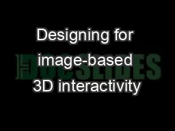 Designing for image-based 3D interactivity