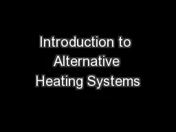 Introduction to Alternative Heating Systems