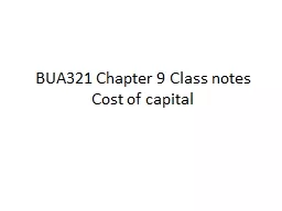 BUA321 Chapter 9 Class notes Cost of capital