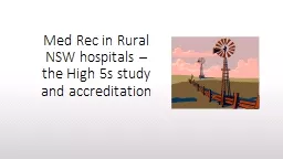 Med Rec in Rural NSW hospitals –the High 5s study  and ac