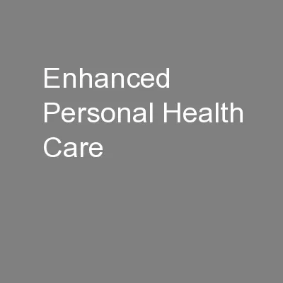 Enhanced Personal Health Care
