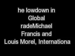 he lowdown in Global radeMichael Francis and Louis Morel, Internationa