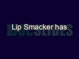 Lip Smacker has