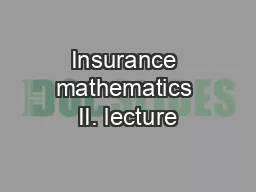 Insurance mathematics II. lecture