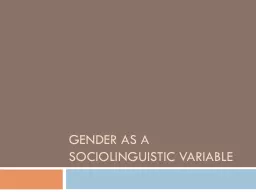 Gender as a sociolinguistic variable