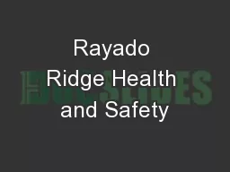 Rayado Ridge Health and Safety