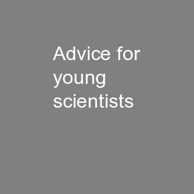 Advice for young scientists