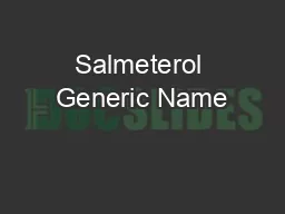 Salmeterol Generic Name