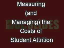 Measuring (and Managing) the Costs of Student Attrition