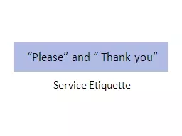 “Please” and “ Thank you”